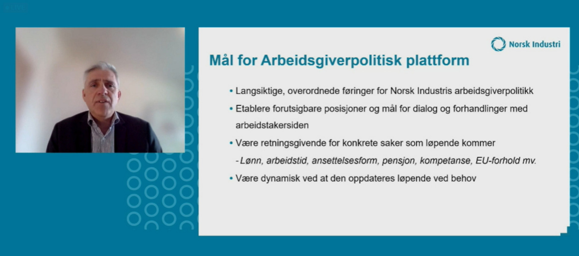 Dag Arthur Aasbø, direktør for organisasjon og samfunnskontakt i Borregaard og medlem av Norsk Industris arbeidsgiverpolitiske utvalg presenterer Norsk Industris arbeidsgiverpolitiske plattform på Arbeidsgiver 2021. Skjermdump fra den digitale konferansen